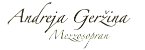 Andreja Gerzina, Mezzosopran